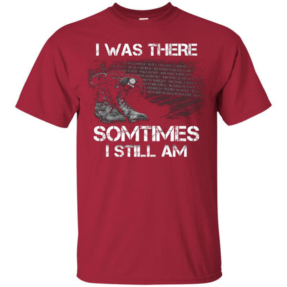 I Was There Sometimes I Still Am Military Shirt Cardinal