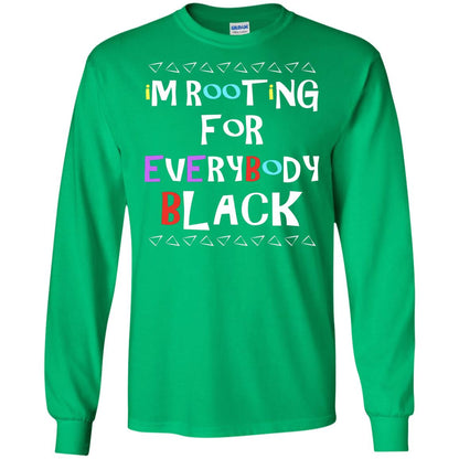 African American T-shirt I'm Rooting For Everybody Black Irish Green