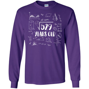 Square Root Of 529 23rd Birthday 23 Years Old Math T-shirtG240 Gildan LS Ultra Cotton T-Shirt
