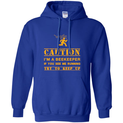 Caution I_m A Beekeeper If You See Me Running Try To Keep Up Beekeeper T-shirt Royal