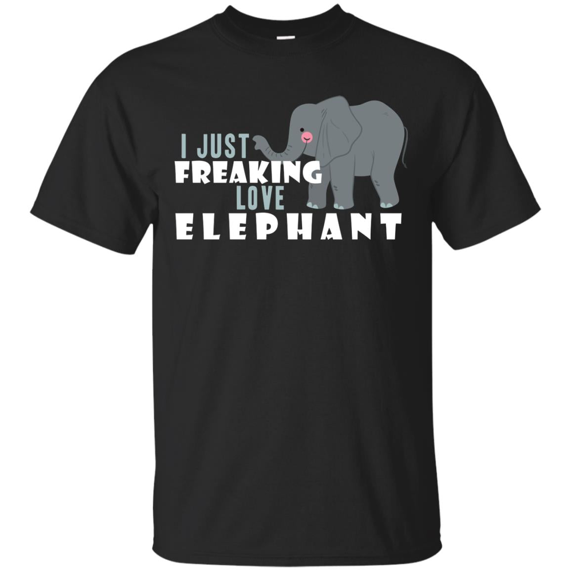 I Just Freaking Love Elephant ShirtG200 Gildan Ultra Cotton T-Shirt