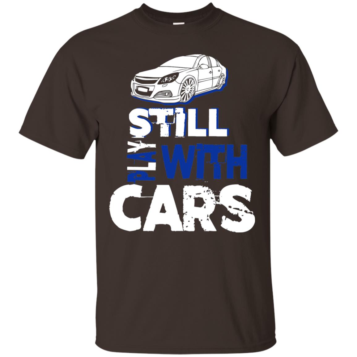 Still Play With Cars Funny Racing Driving T-shirt Dark Chocolate