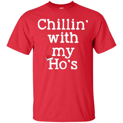Christmas T-shirt Chillin With My Ho_s Red
