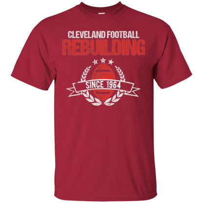 Brithday T-shirt Cleveland Football Rebuilding Since 1964 Cardinal