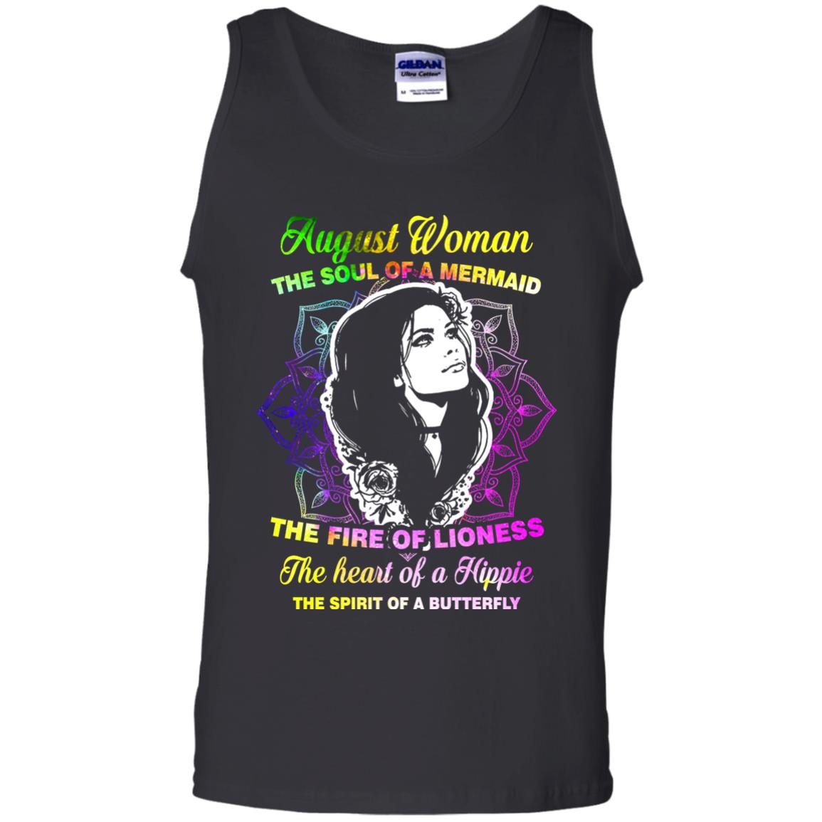 August Woman Shirt The Soul Of A Mermaid The Fire Of Lioness The Heart Of A Hippeie The Spirit Of A Butterfly Black