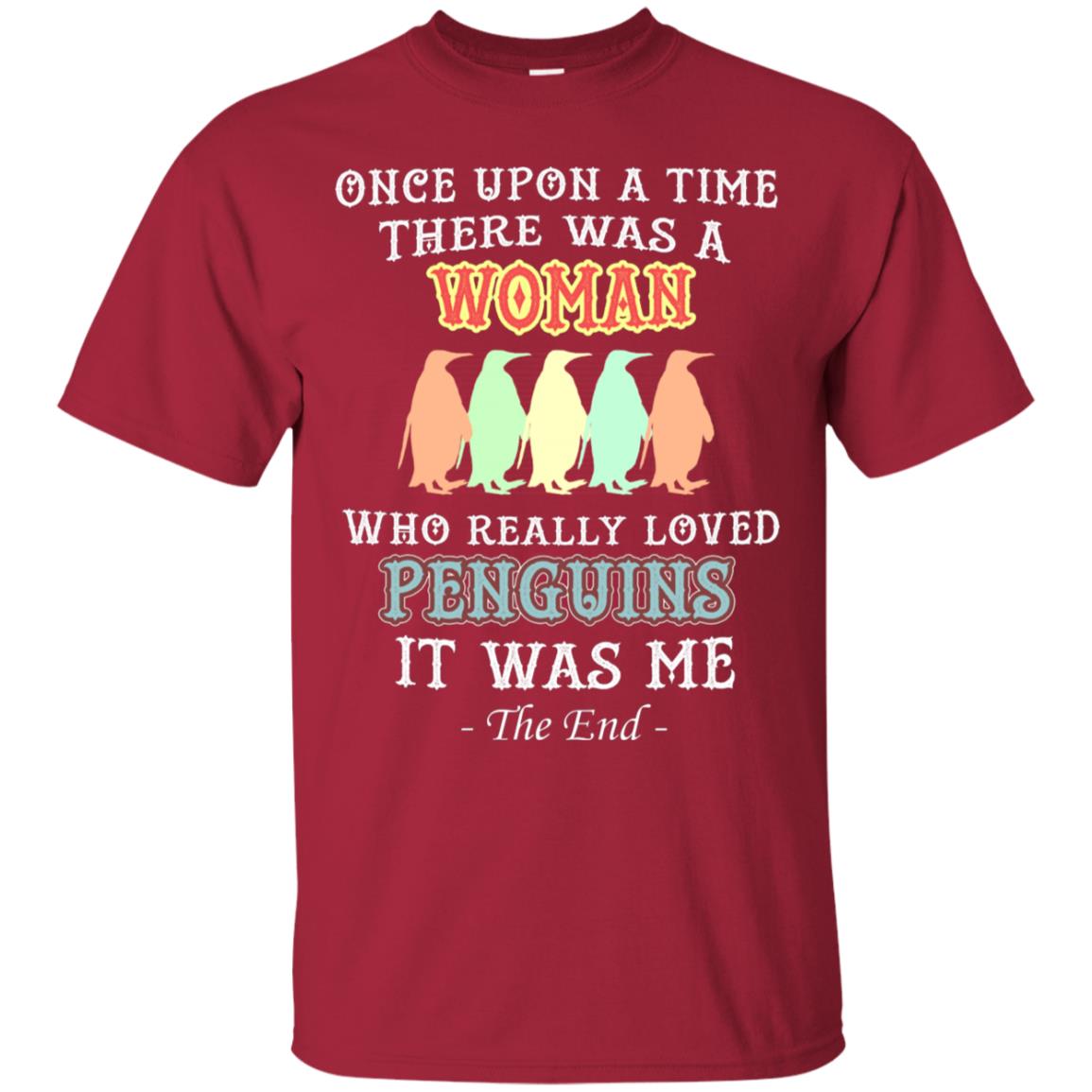There Was A Woman Who Really Loved Penguins It Was Me Shirt Cardinal