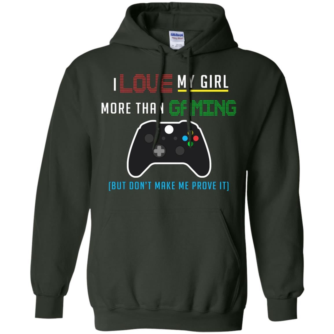 Gamer T-shirt I Love My Girl More Than Gaming Forest Green