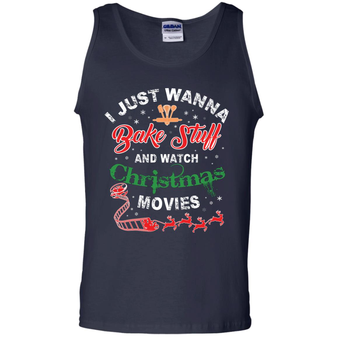 I Just Wanna Bake Stuff And Watch Christmas Movies Shirt Navy