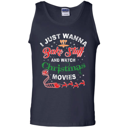 I Just Wanna Bake Stuff And Watch Christmas Movies Shirt Navy