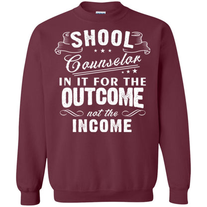 School Counselor T-shirt In It For The Outcome Not The Income Maroon