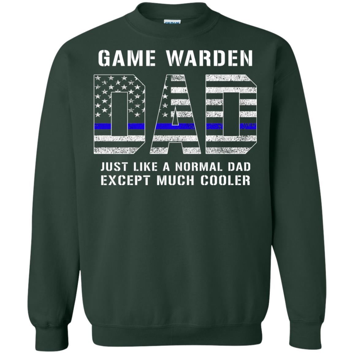 Game Warden Dad Normal Cooler Fathers Day Tbl Shirt Forest Green