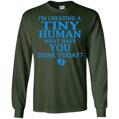 Funny Maternity Shirt Creating Tiny Human Blue Forest Green