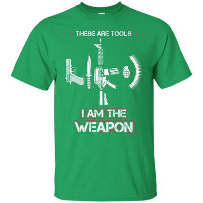 These Are Tools I Am The Weapon Shirt Irish Green