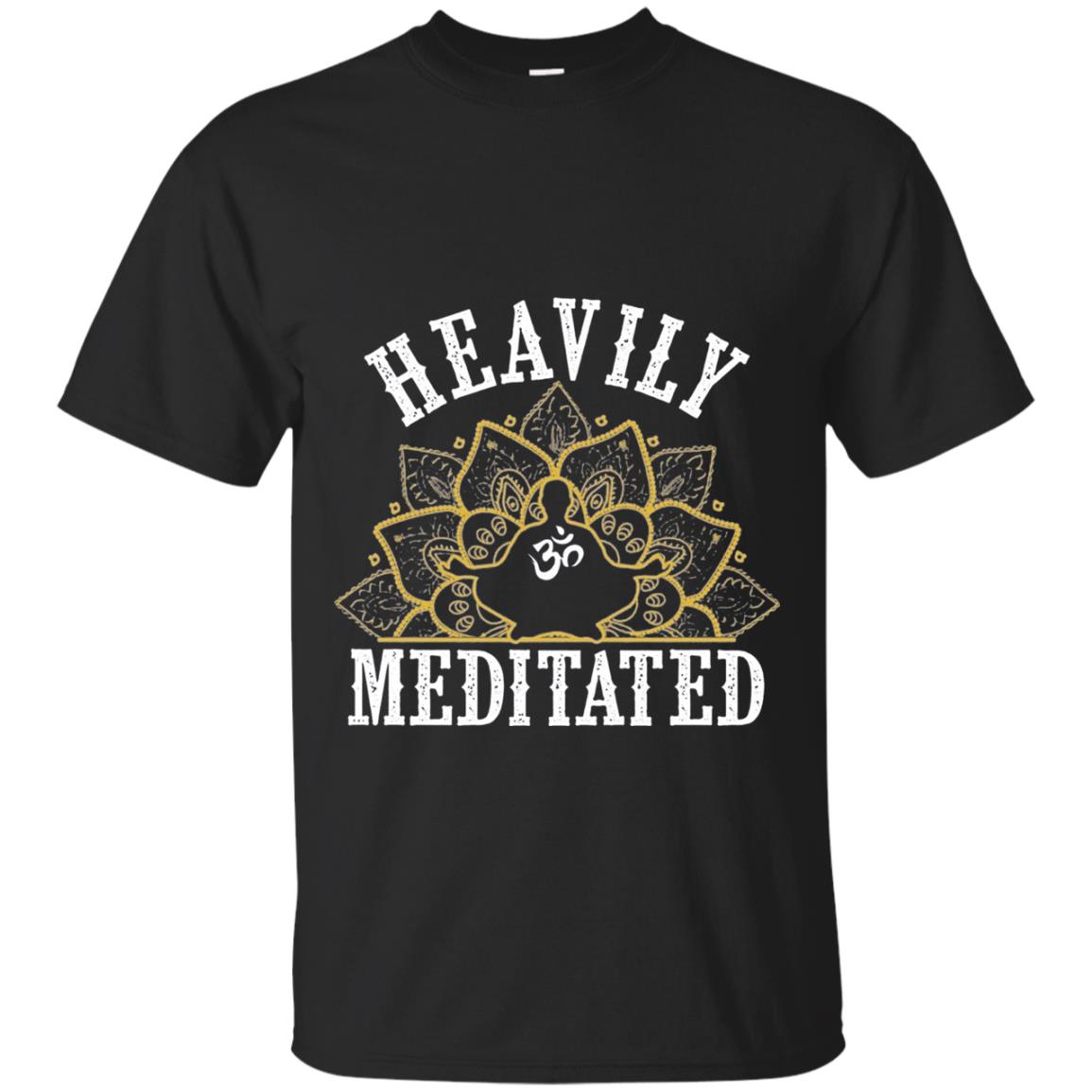 Funny Heavily Meditated Yoga Meditation T-shirt Black