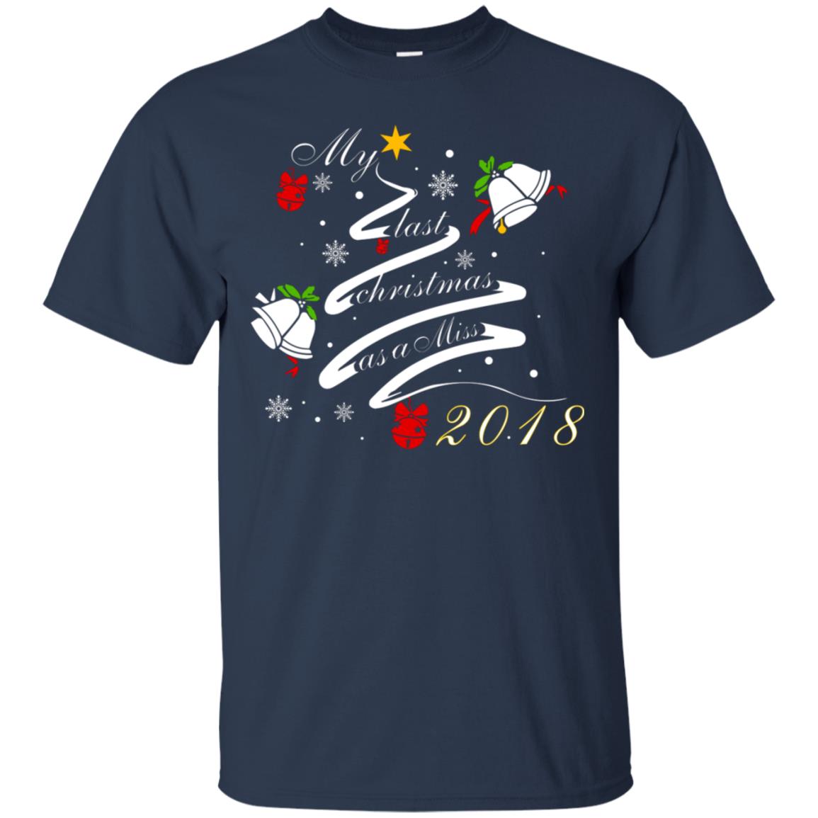 My Last Christmas As A Miss 2018 X-mas Shirt For Married Womens Navy