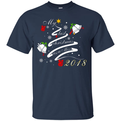 My Last Christmas As A Miss 2018 X-mas Shirt For Married Womens Navy