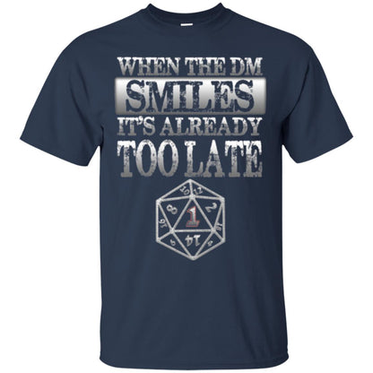 When The Dm Smiles It_s Too Late T-shirt Navy