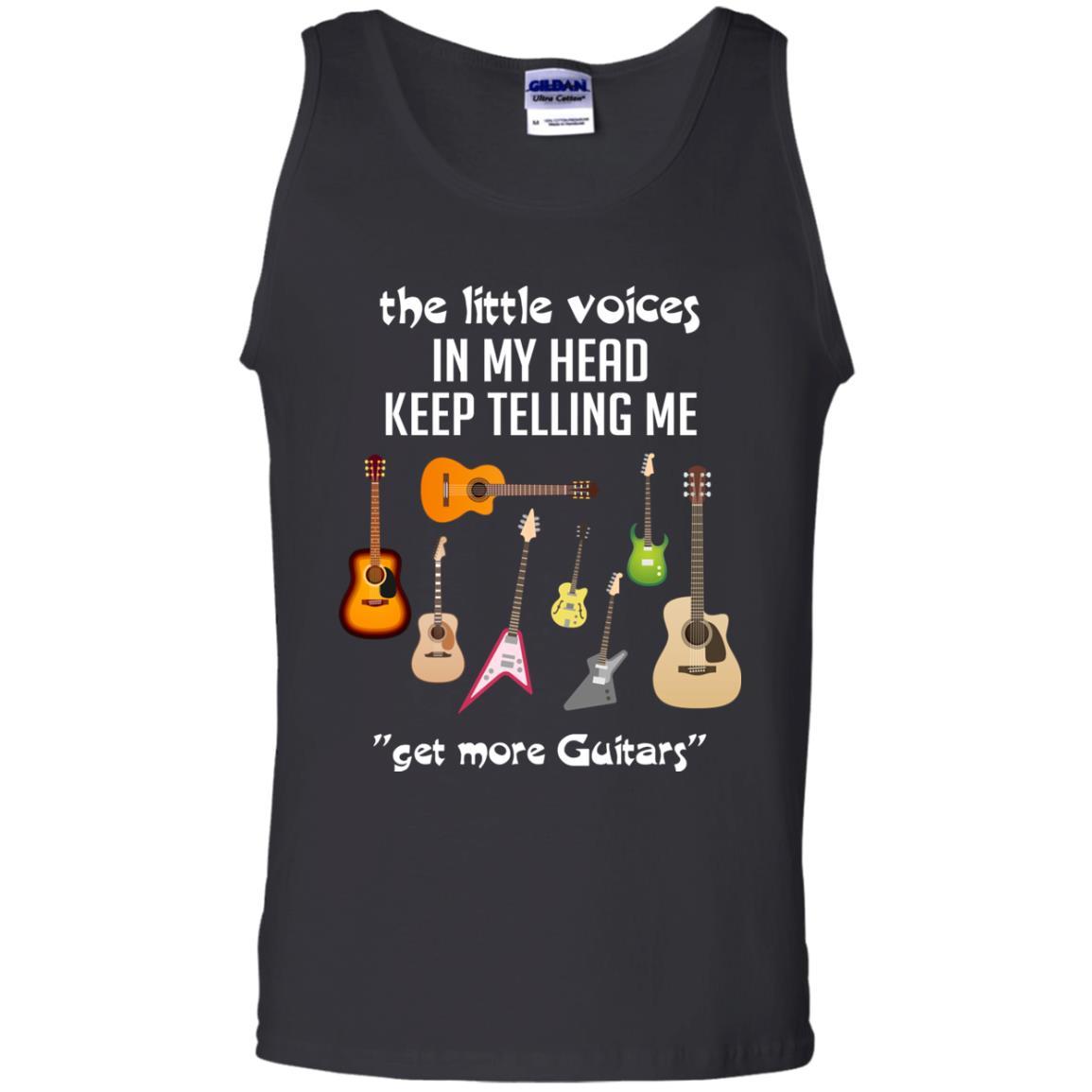 Guitar Lovers T-Shirt The Little Voices In My Head Keep Telling Me Get More Guitars