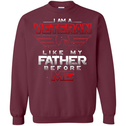 I Am A Veteran Like My Father Before Me Veteran Shirt Maroon