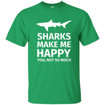 Sharks Lovers T-shirt Make Me Happy You Not So Much Irish Green
