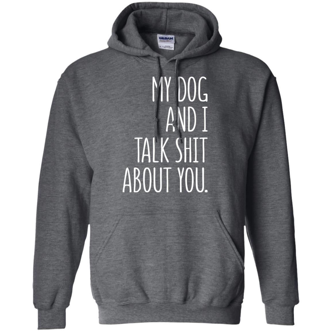 Dog Lovers T-shirt My Dog And I Talk About You Dark Heather