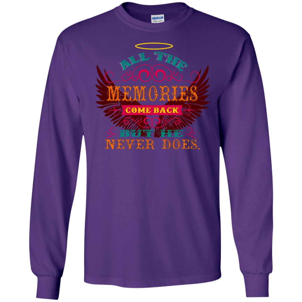 All The Memories Come Back But He Never Does Shirt Purple