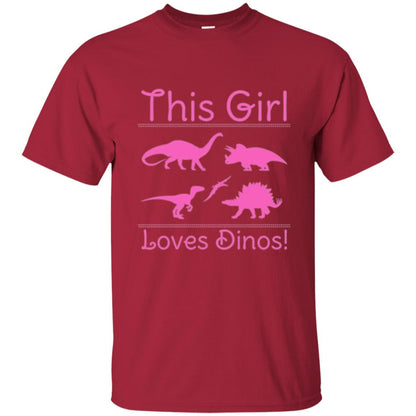 This Girl Loves Dinos Dinosaur T-shirt Cardinal