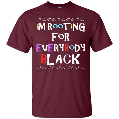 African American T-shirt I'm Rooting For Everybody Black Maroon