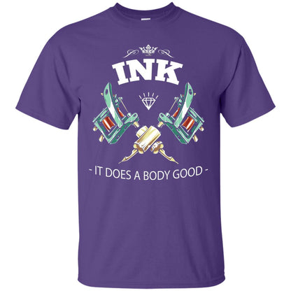 Ink It Does A Body Good Tattoo Lovers T-shirt Purple