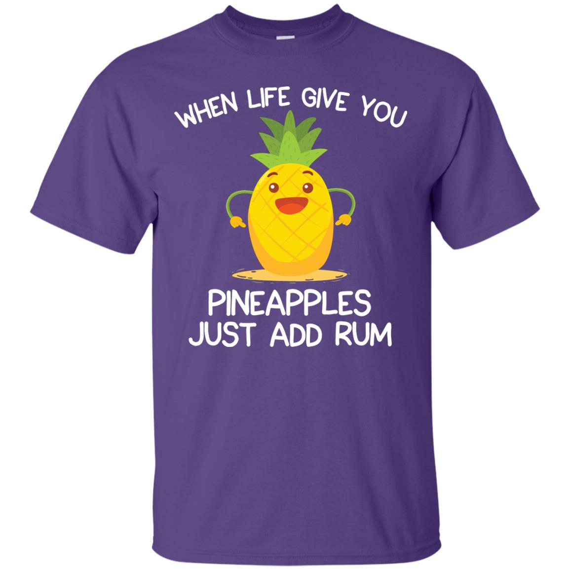 When Life Give You Pineapples Just Add Rum Shirt Purple