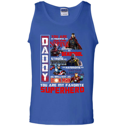 Daddy You Are As Powerful As Doctor Strange You Are My Favorite Superhero Shirt Royal