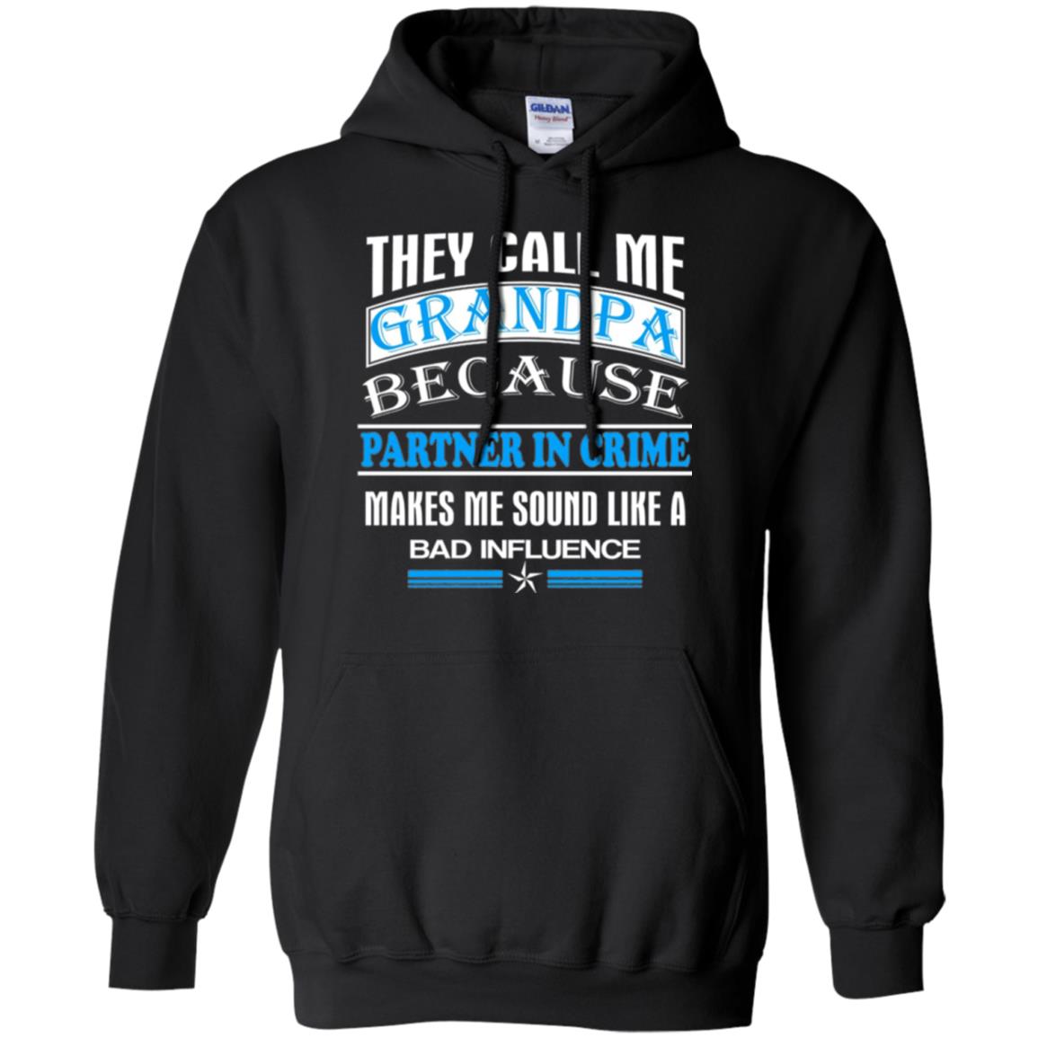 They Call Me Grandpa Because Partner In Crime Papa T-shirt Black