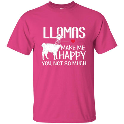 Llamas Make Me Happy You Not So Much T-shirt Heliconia