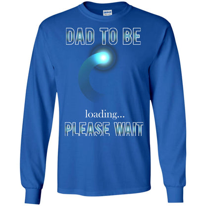 Daddy T-shirt Dad To Be Loading Please Wait Royal