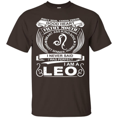 I Am A Leo I Never Siad I Was Perfect Dirty Mind Caring Friend Good Heart Filthy Mouth Dark Chocolate