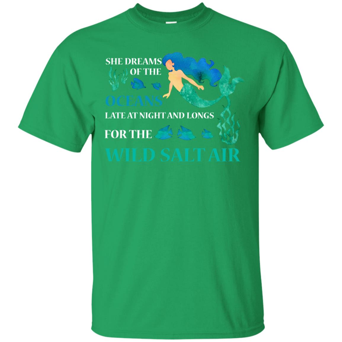 She Dreams Of The Oceans Mermaid T-shirt Irish Green