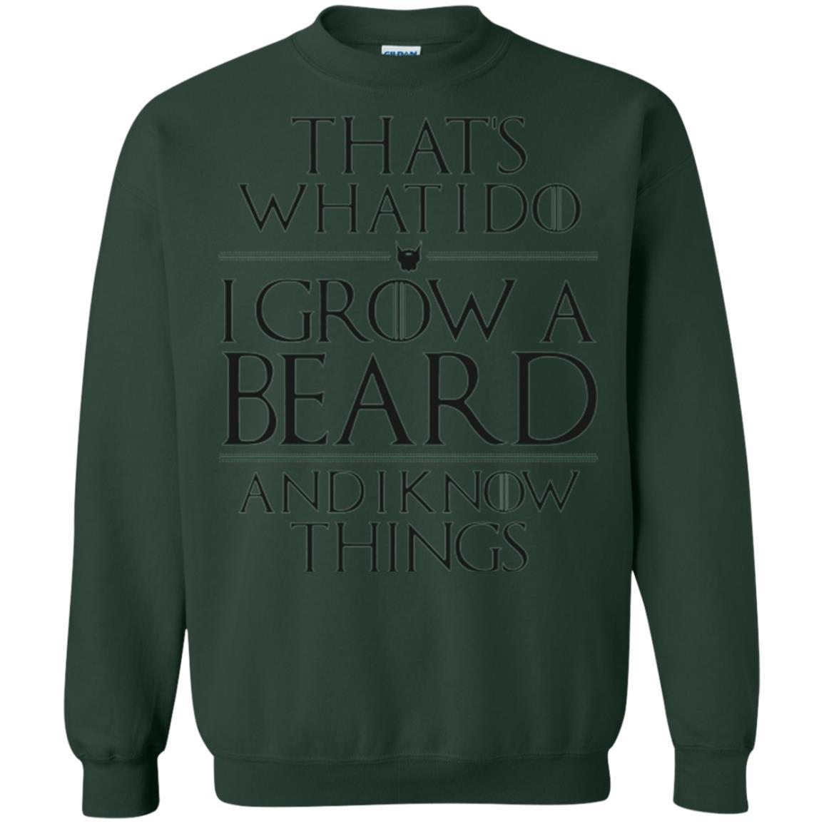 Beard T-shirt That_s What I Do I Grow A Beard And I Know Things Forest Green