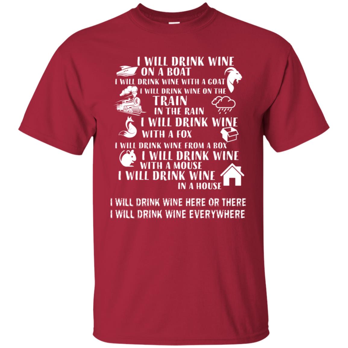 I Will Drink Wine On A Boat I Will Drink Wine Everywhere Shirt Cardinal
