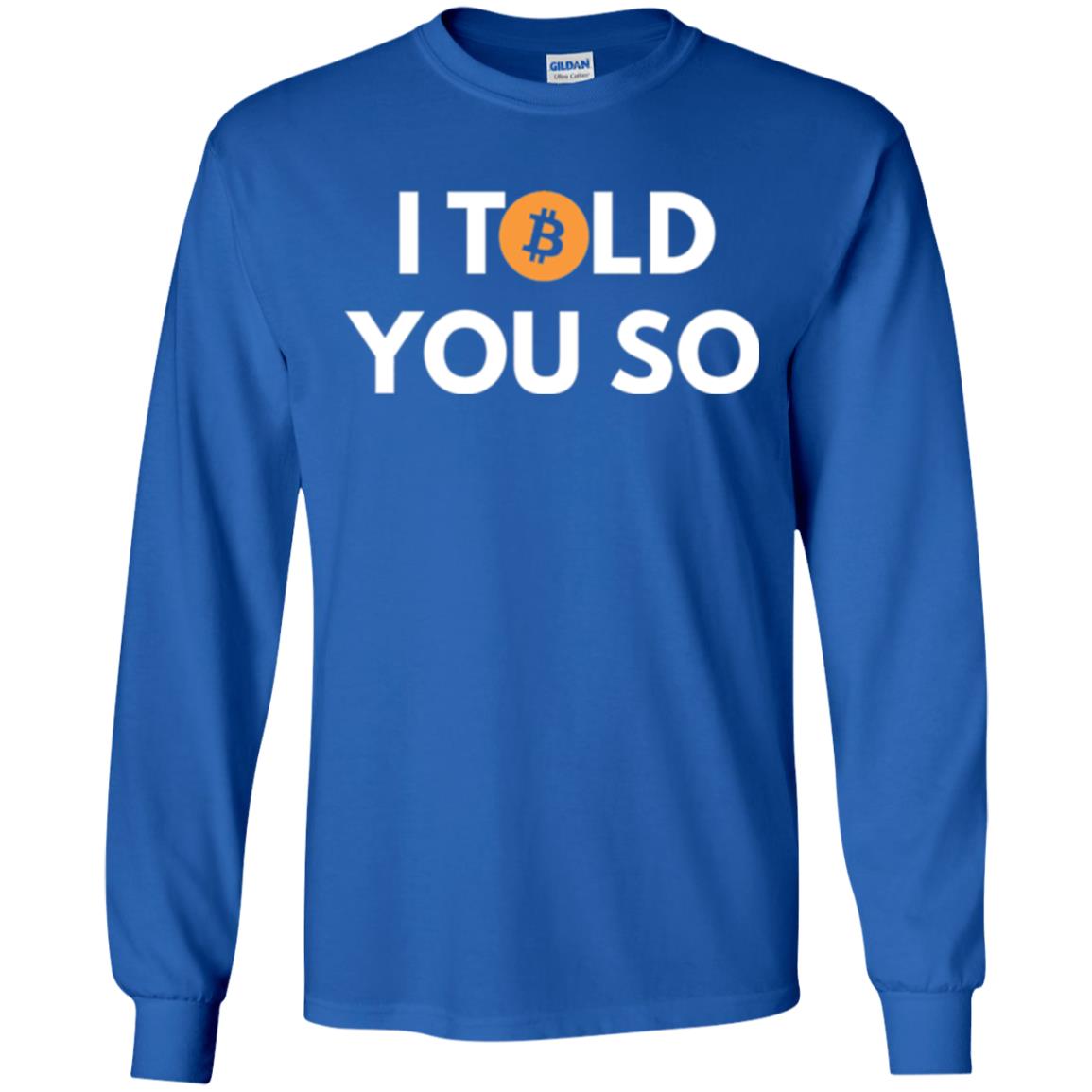 Bitcoin T-shirt I Told You So Royal