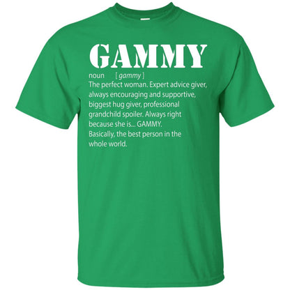 Gammy The Perfect Woman Expert Advice Giver Shirt Irish Green
