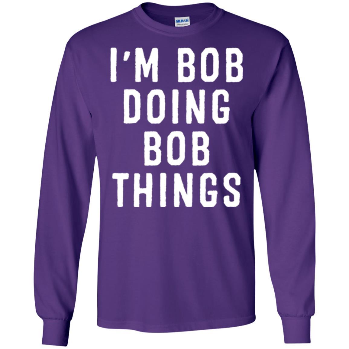 I'm Bob Doing Bob Things T-shirt Purple