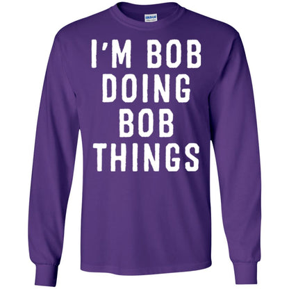 I'm Bob Doing Bob Things T-shirt Purple