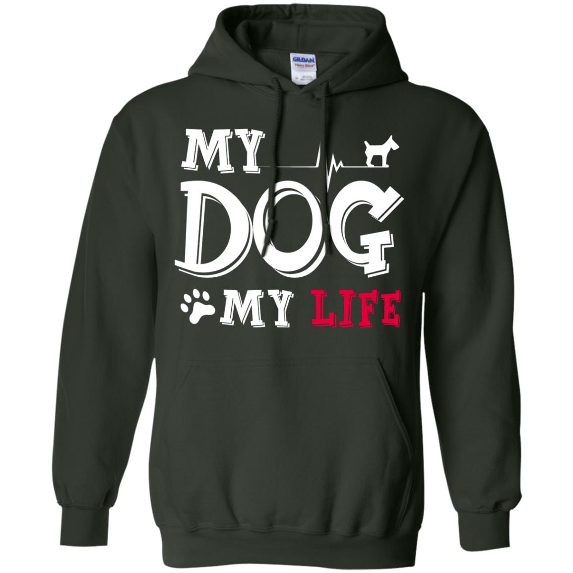 Dog Lovers T-shirt My Dog My Life Forest Green