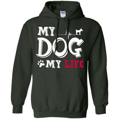 Dog Lovers T-shirt My Dog My Life Forest Green