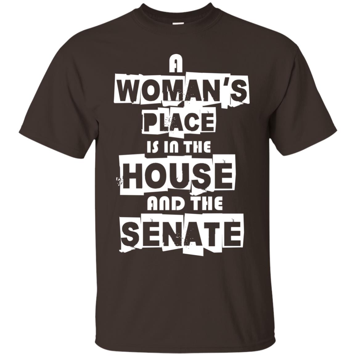 Women's Right T-shirt A Woman's Place Is In The House And The Senate Dark Chocolate