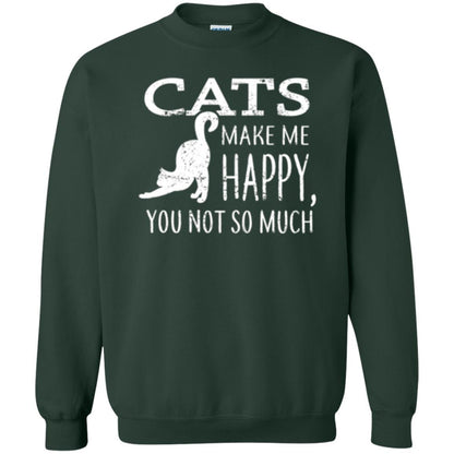 Cat Lover T-shirt Cats Make Me Happy You Not So Much Forest Green