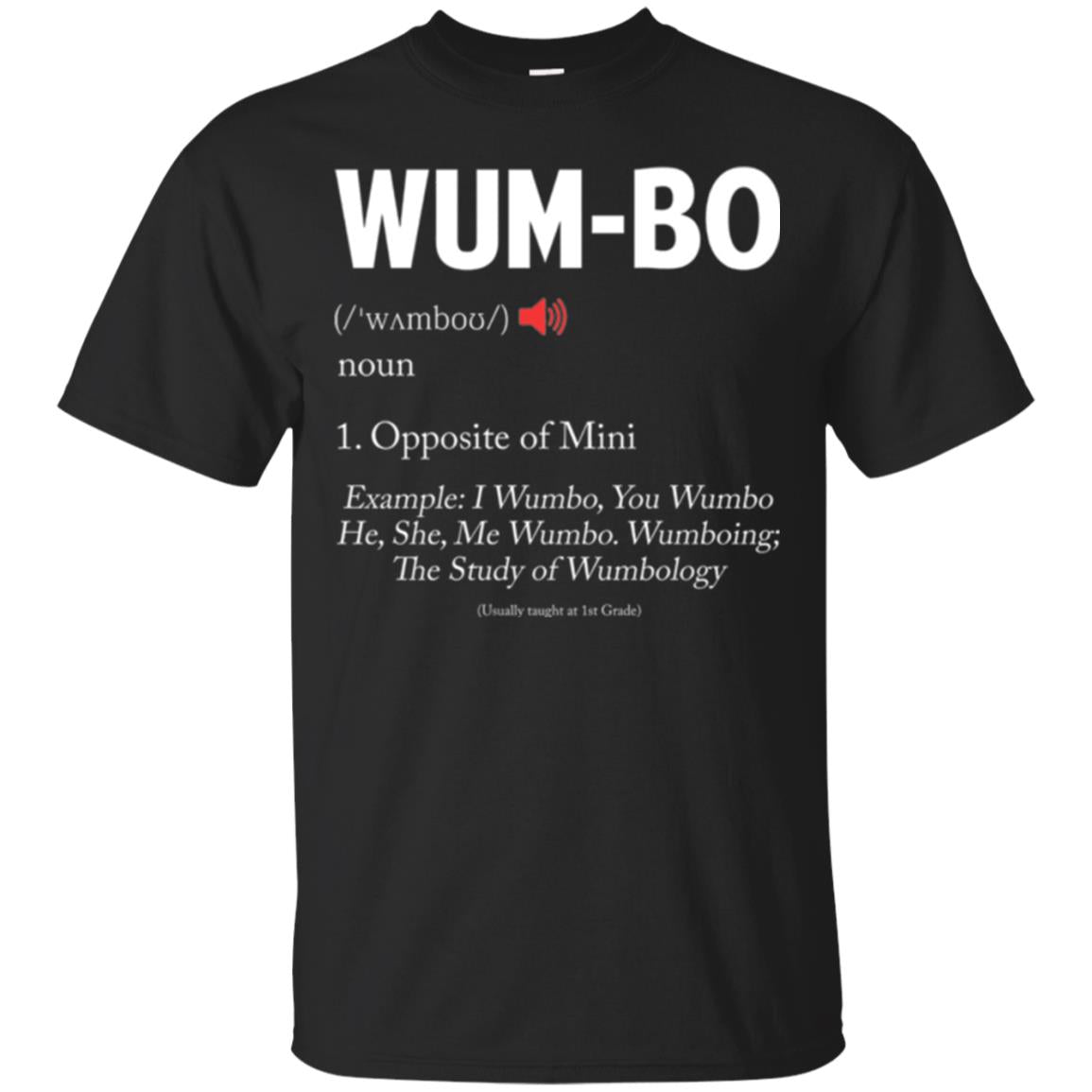 Wumbo T-shirt Opposite Of Mimi
