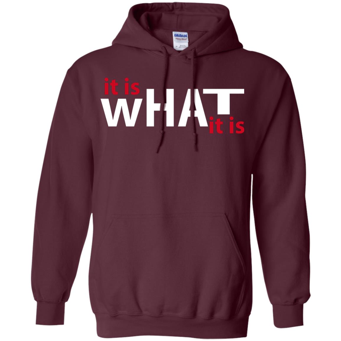It Is What It Is T-shirt Maroon