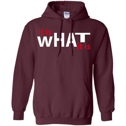 It Is What It Is T-shirt Maroon
