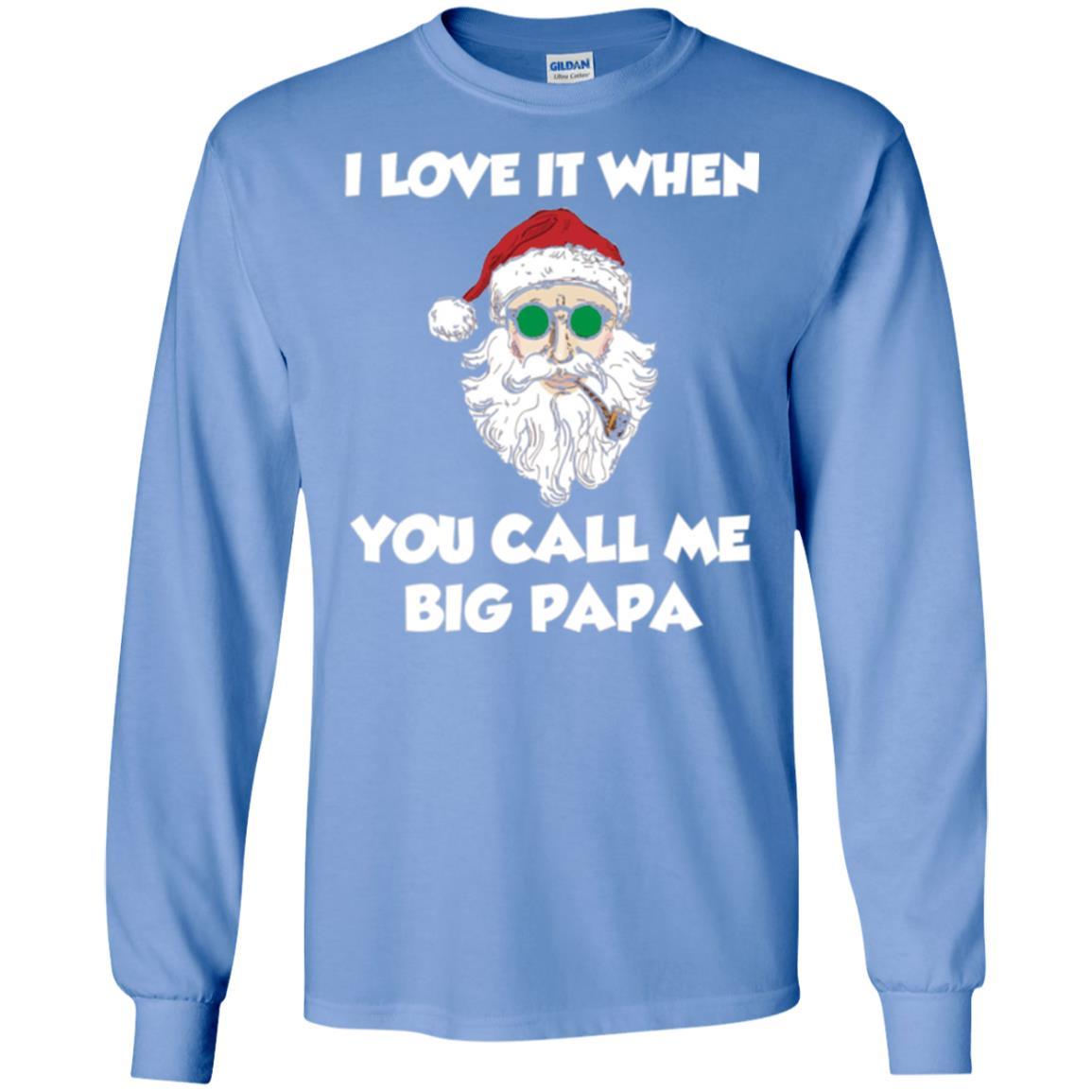 Christmas T-shirt I Love It When You Call Me Big Papa